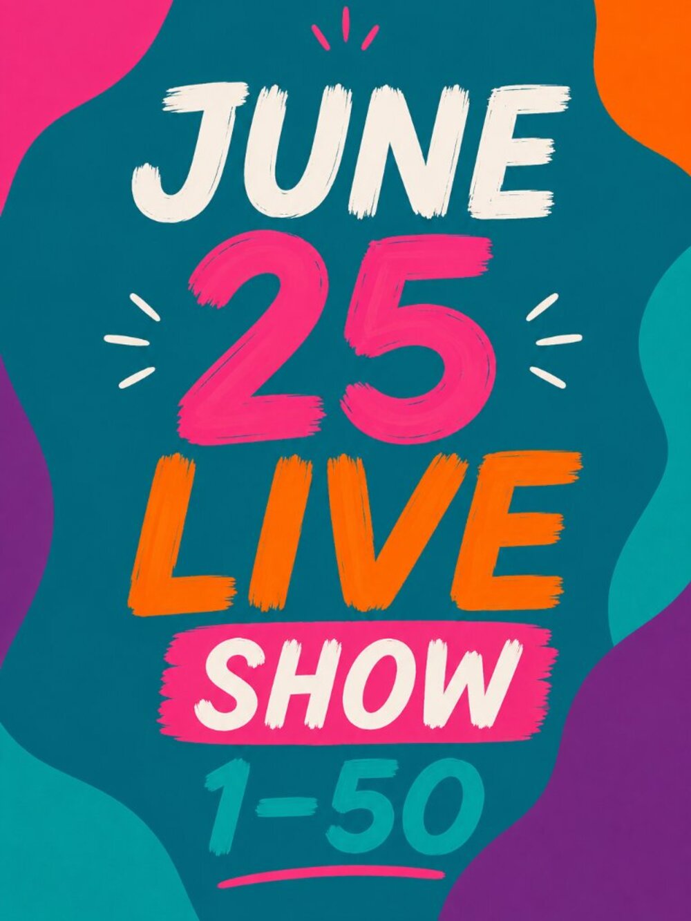 LIVE 6.25.26 1-50